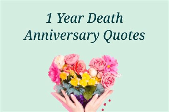 1 Year Anniversary Of Death Quotes: Uncovering Comfort And Insight