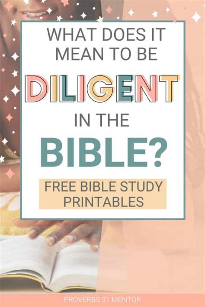 Definition Of Diligent In The Bible