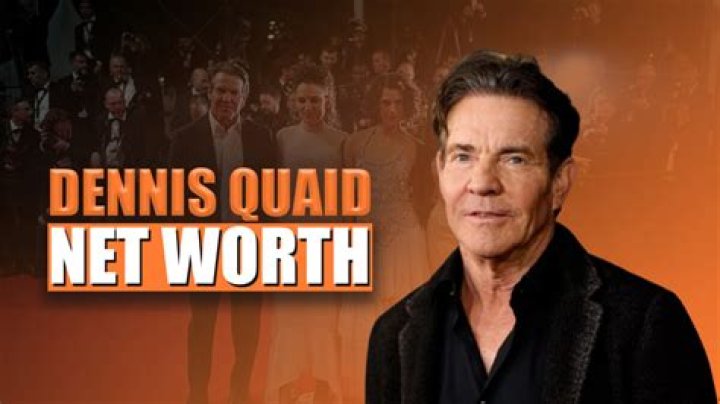 Dennis Quaid Net Worth 2023