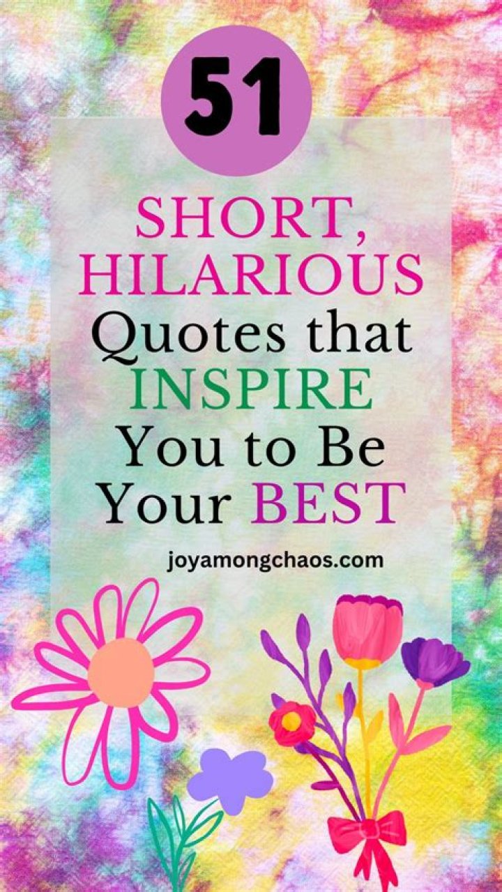 Discover The Funniest Short Quotes Ever