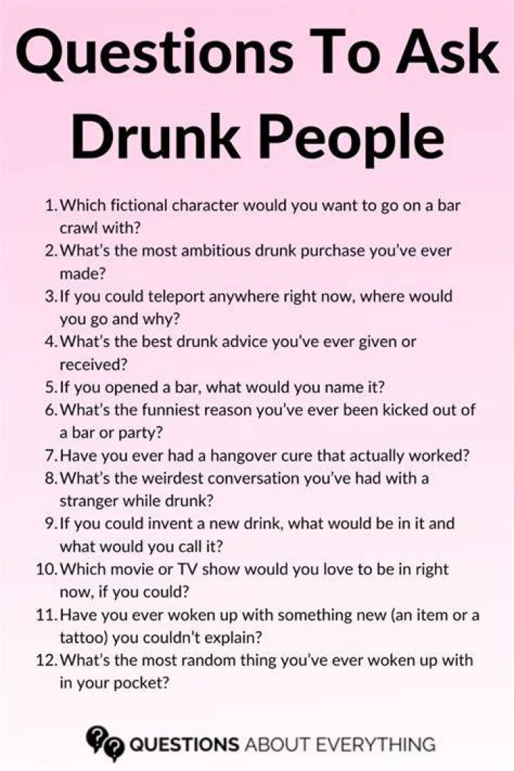Drunk Questions To Ask Friends