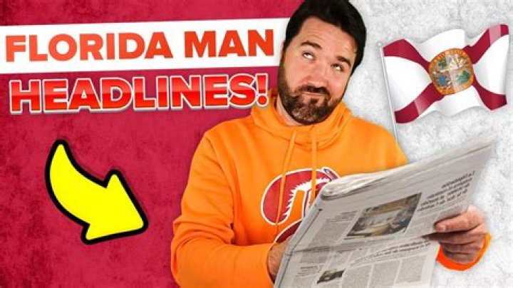 Florida Man Makes Headlines On August 6th