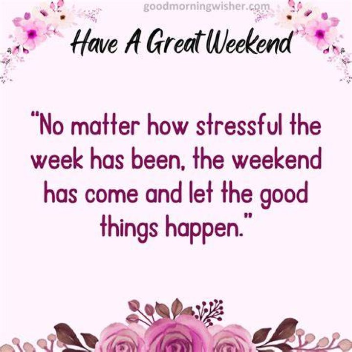 Have A Great Weekend Quotes
