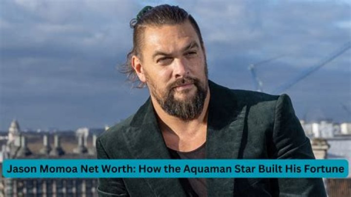 Jason Momoa's Net Worth Journey: Uncovering Success Strategies