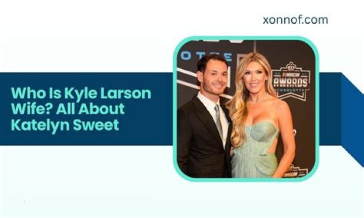 Kyle Larson's Wife