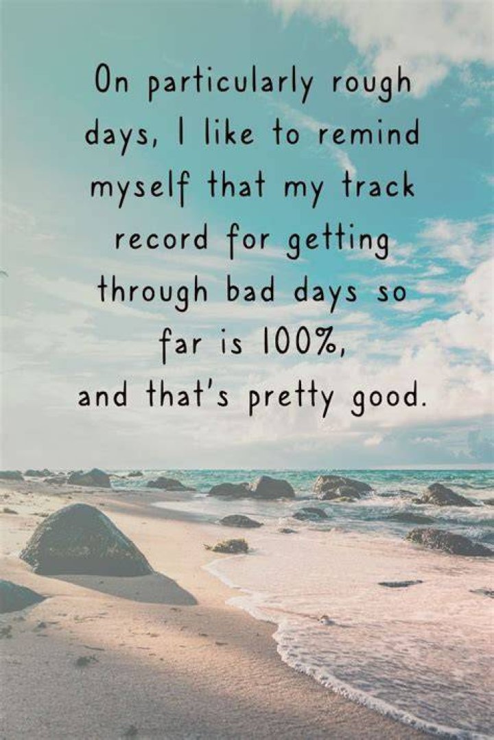 Quotes For A Rough Day