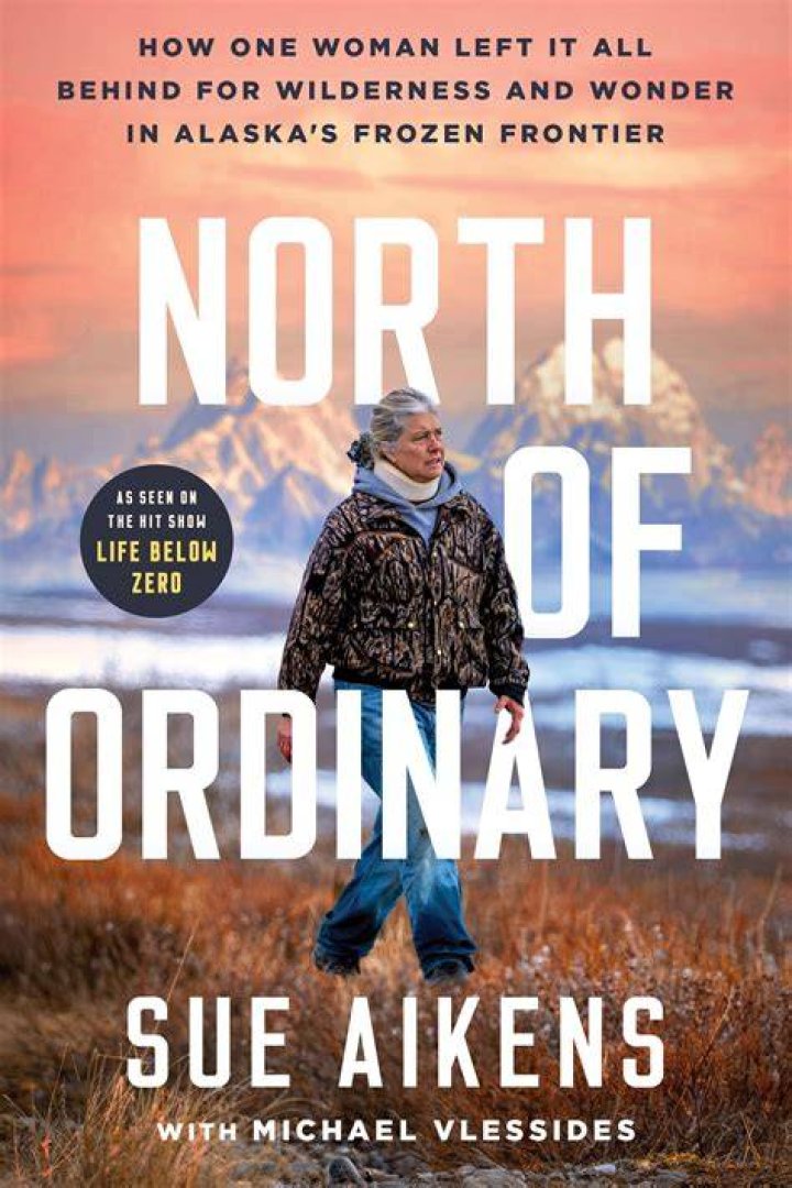 Surviving The Elements: The Intriguing Journey Of Sue Aikens On Life Below Zero
