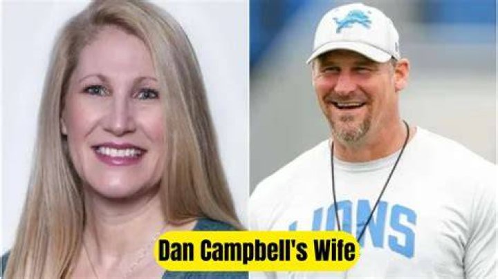 The Intimate Life Of Dan Campbell: Meet His Wife