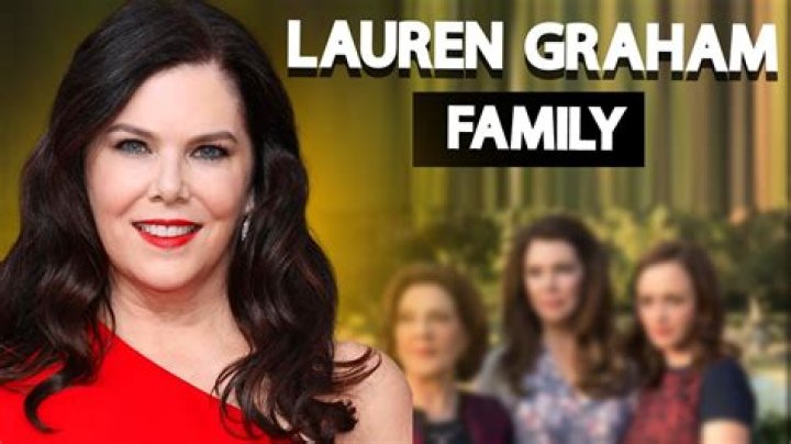 Unveiling The Inspiring Legacy Of Lauren Graham's Father