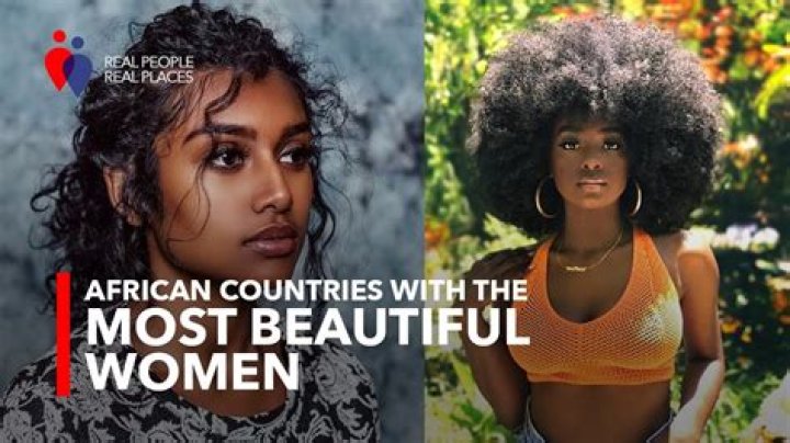 Which Country Has The Most Beautiful Woman In Africa