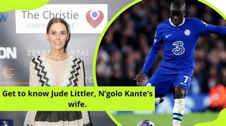Who Is N'Golo Kante's Wife? Find Out About His Love Life